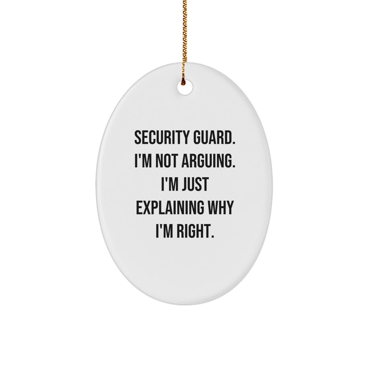 Funny Security Guard Oval Ornament Gifts from Men to Security Guard Friends, Christmas Unique Gifts - Image 1