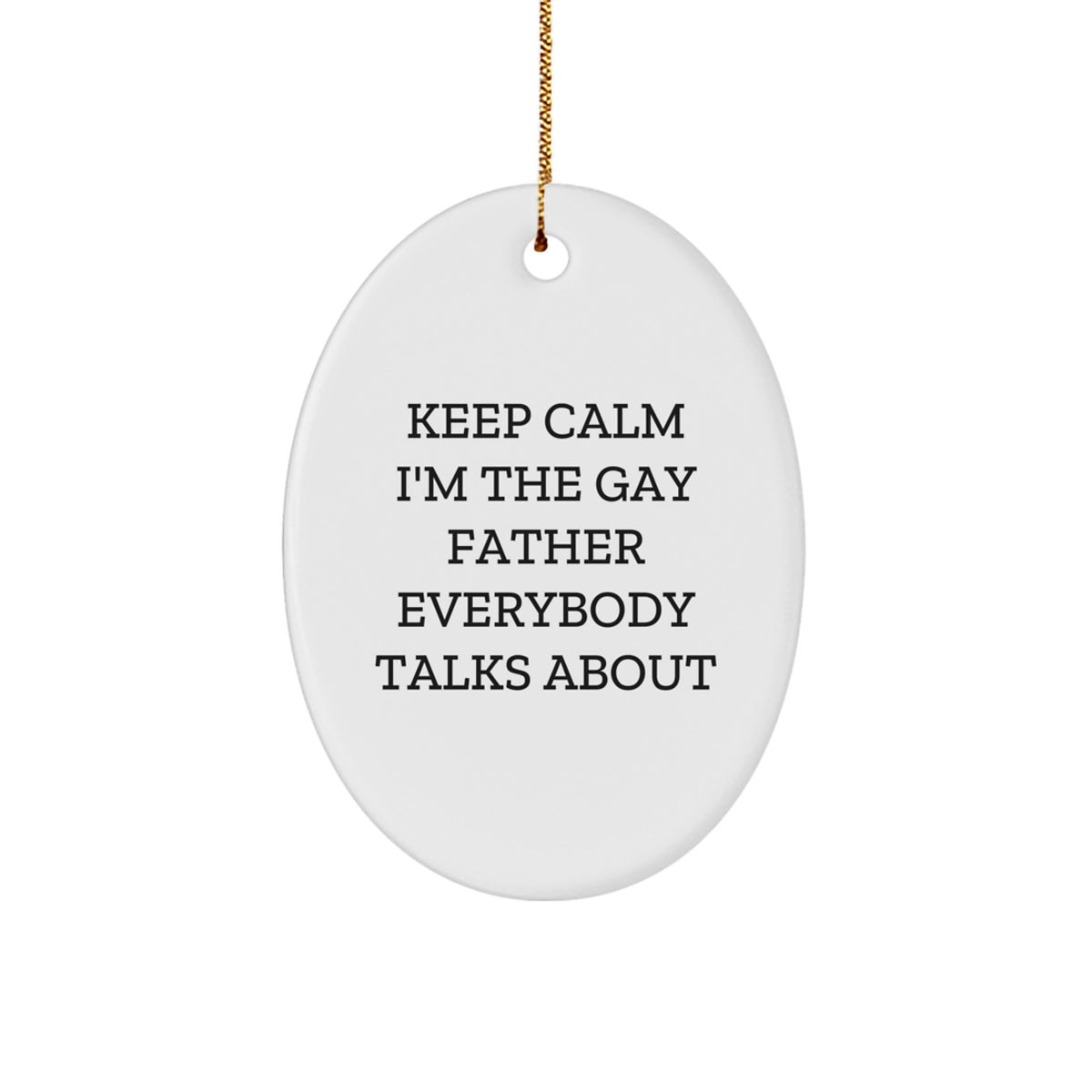 Funny Gay Father Christmas Oval Ornament for Father's Unique Gifts from Men to Father - Image 1
