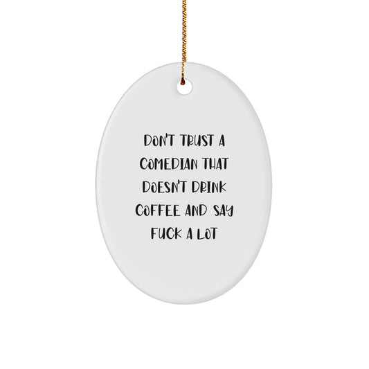 Funny Comedian Oval Ornament Gifts from Friends - Comedian Christmas Unique Gifts, Oval Ornament Decorations for Comedian Home Gift, Gifts for Comedian Fans - Image 1