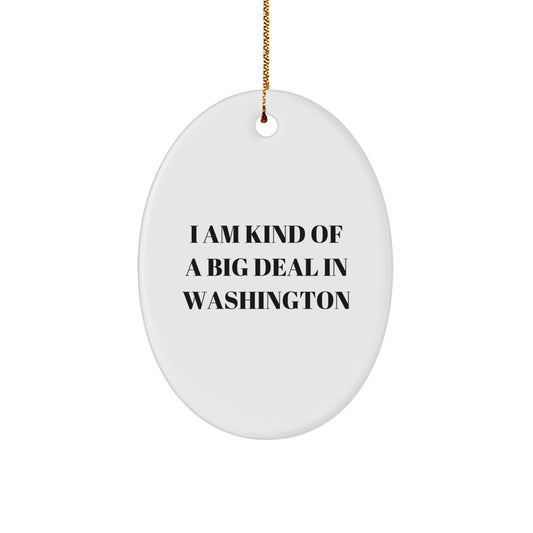 Washington Oval Ornament Funny Quote Gifts from Friends to Family for Christmas Unique Decorations - Image 1