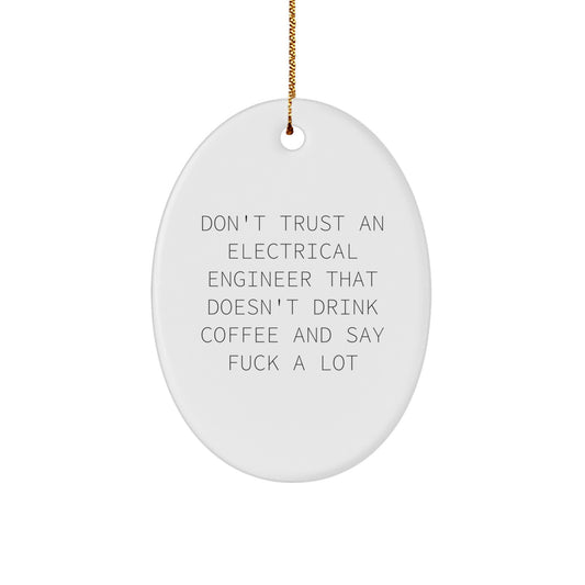 Sarcastic Electrical Engineer Christmas Ornament for Friends Gift - Image 1