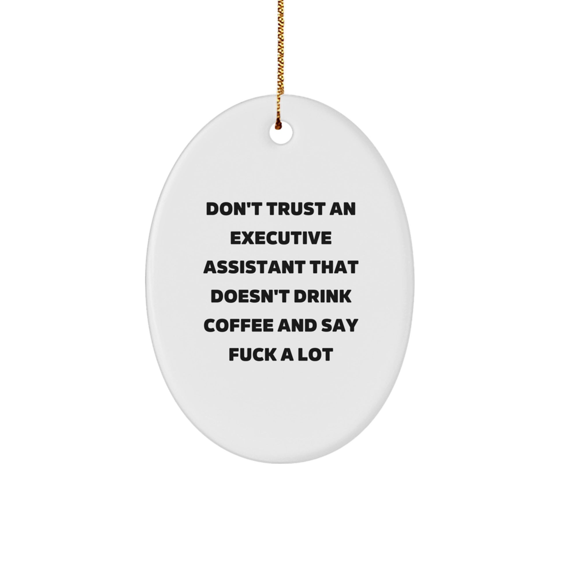 Funny Executive Assistant Gifts for Men, Oval Ornament with Coffee Lovers Quote, Unique Christmas Unique Gifts from Friends - Image 1