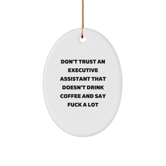 Funny Executive Assistant Gifts for Men, Oval Ornament with Coffee Lovers Quote, Unique Christmas Unique Gifts from Friends - Image 1
