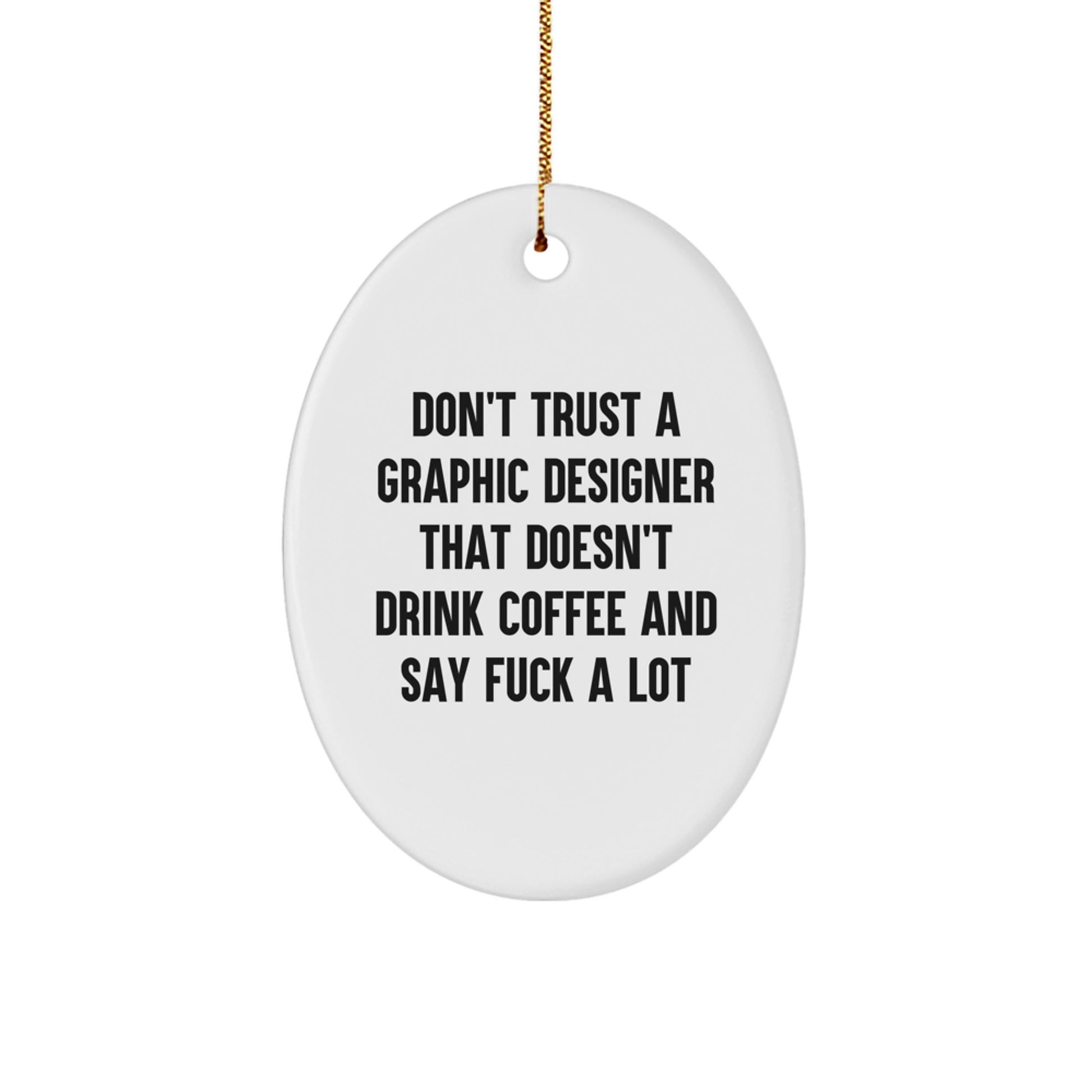 Funny Graphic Designer Gifts, Oval Ornament for Graphic Designer Friends, Gifts from Men, Oval Ornaments for Graphic Designer Coworkers - Image 1