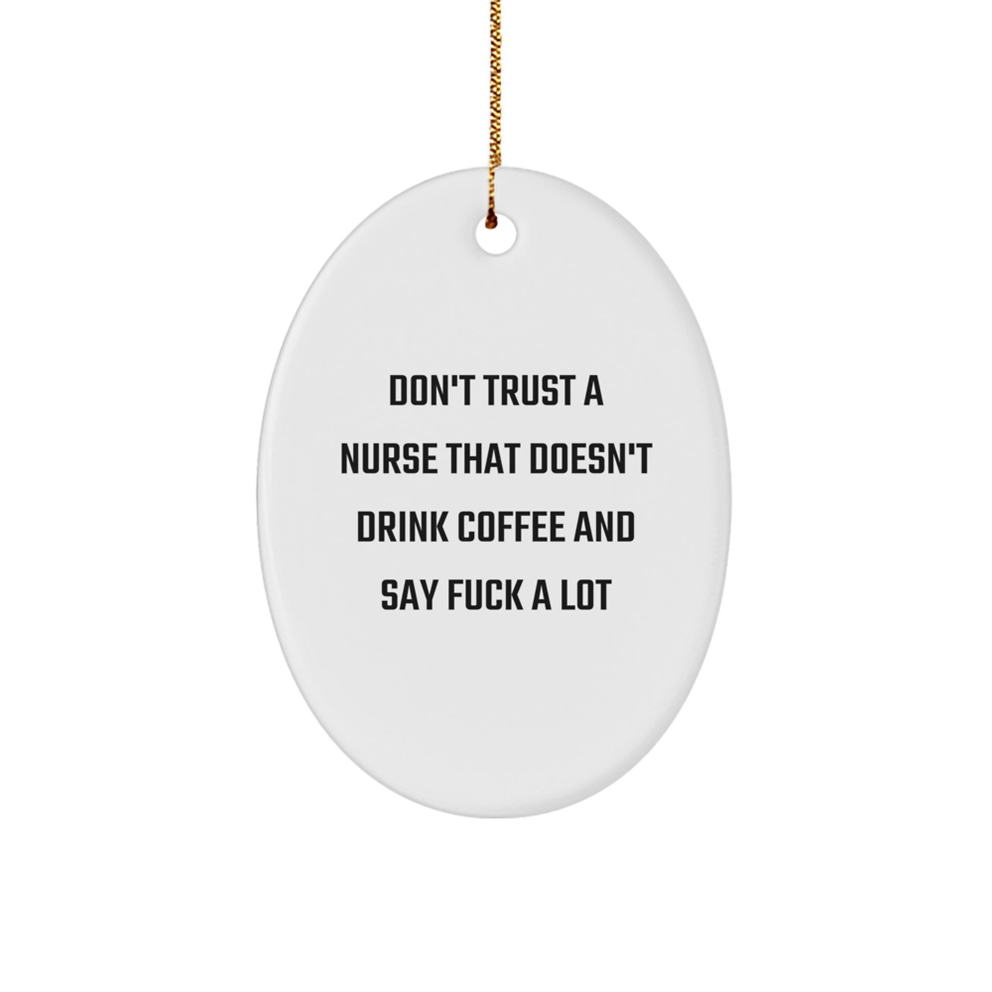 Funny Nurse Oval Ornament Gifts from Men to Nurses This Christmas - Oval Shaped Ornament for Nurse Coworkers - Image 1
