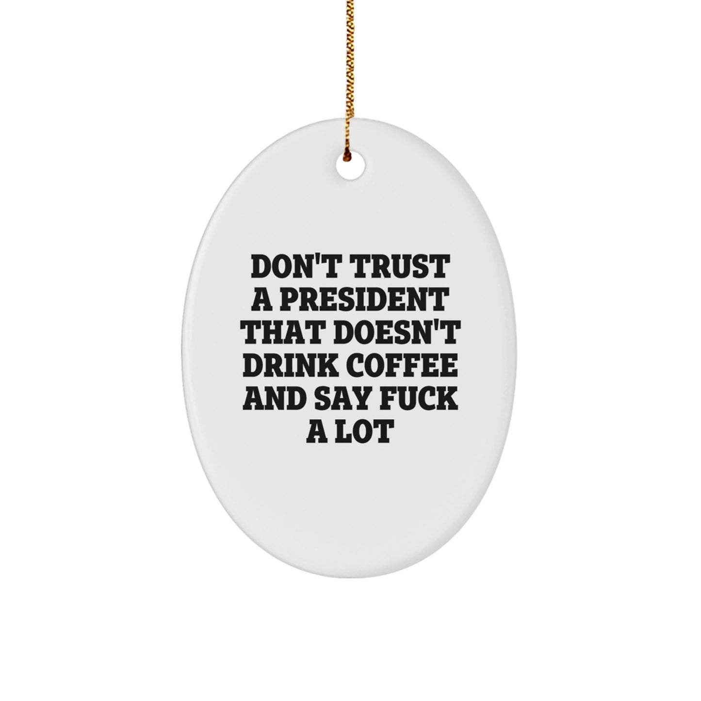 Funny President Gifts for Him, Oval Ornament with Coffee Lovers Quote, Gifts from Men to Boss - Image 1