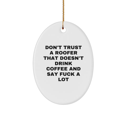 Roofer Humor Christmas Gift for Roommates Collectible Ornament - Image 1