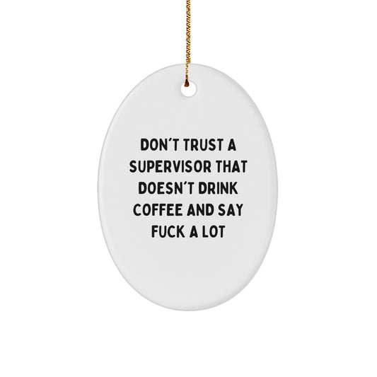 Christmas Gift Collector Oval Ornament for Roommates – Supervisor Humor - Image 1