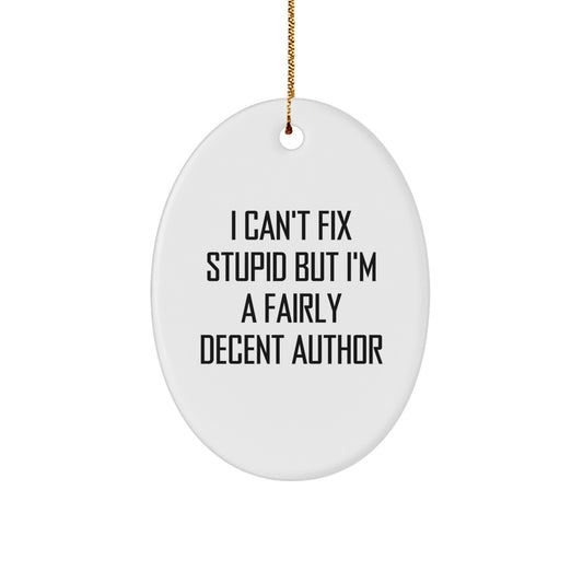 Funny Author Oval Ornament, Gifts for Authors, Christmas Unique Gifts from Friends, Author Decorations - Image 1