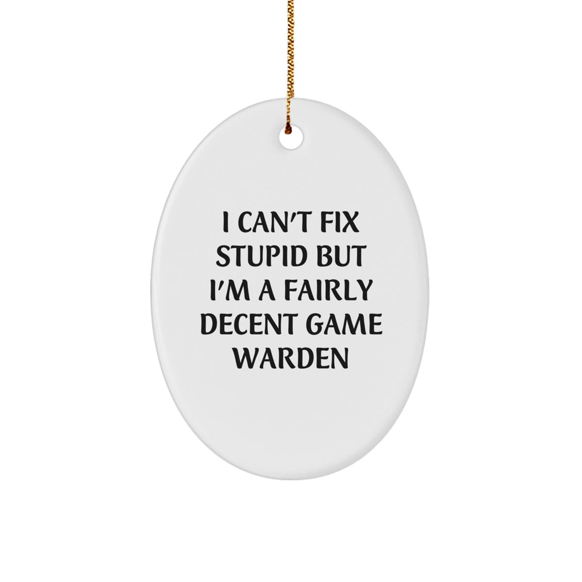 Funny Game Warden Oval Ornament, Gifts from Family to Game Wardens, Oval Decorations for Christmas Unique Gifts - Image 1