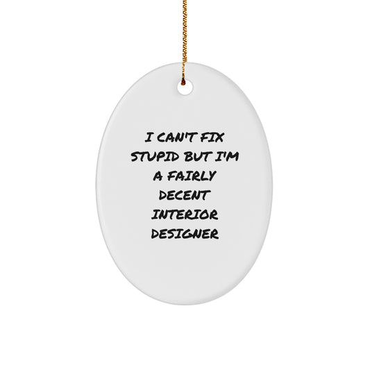 Funny Interior Designer Oval Ornament Gifts from Friends for Men Women Coworkers Family Christmas Unique Decorations - Image 1