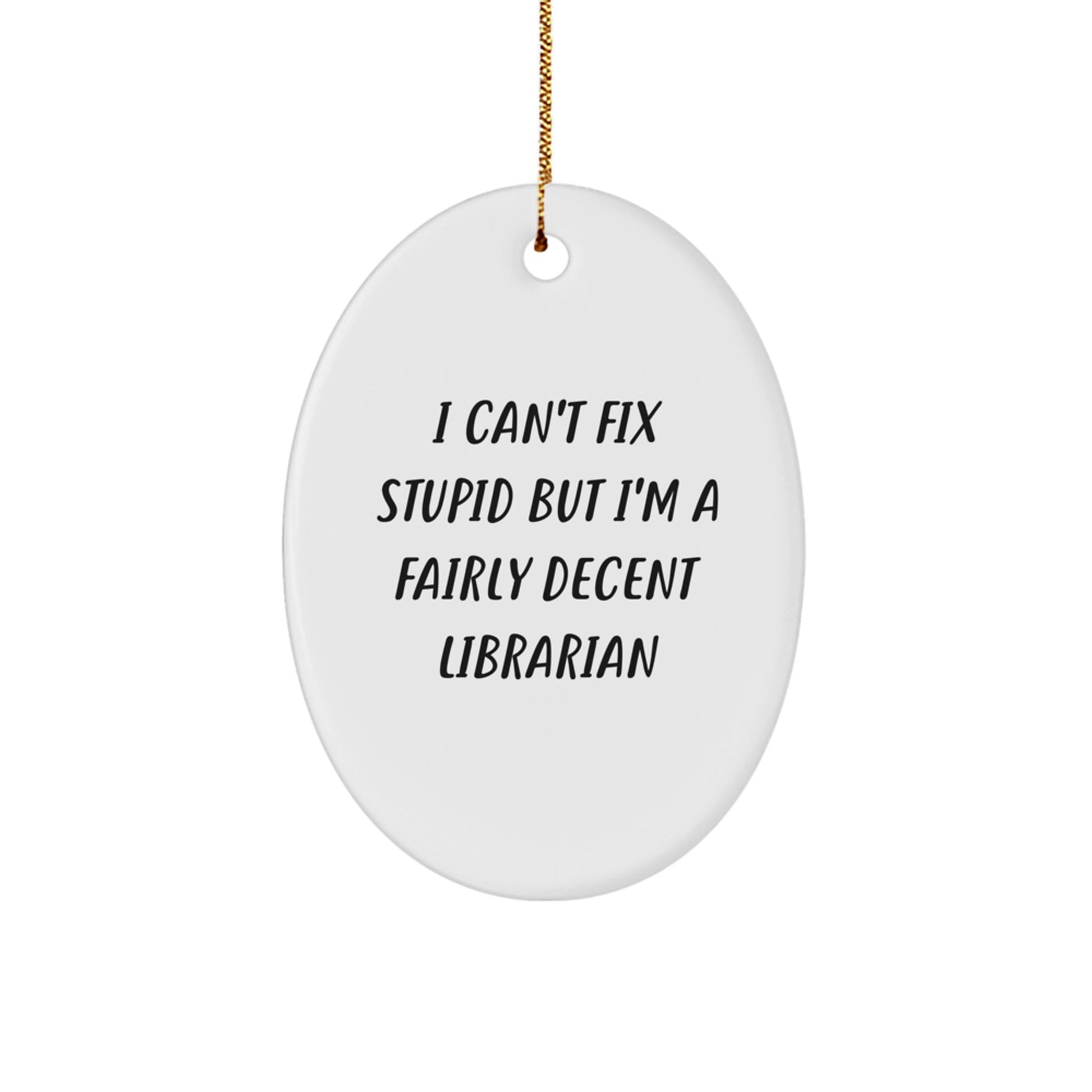 Funny Librarian Oval Ornament Gifts from Friends, Family, or Coworkers for Librarian, Christmas Unique Gifts - Image 1