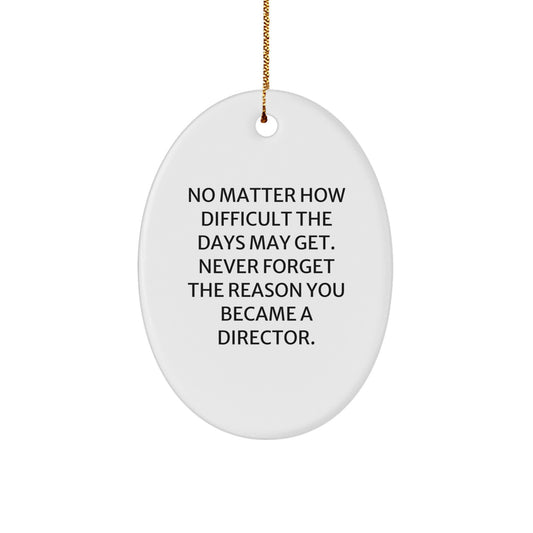Funny Director Christmas Unique Gifts from Men to Director, Oval Ornament Decorations with Inspirational Quote, White Oval Shaped Decor for Director Desk - Image 1