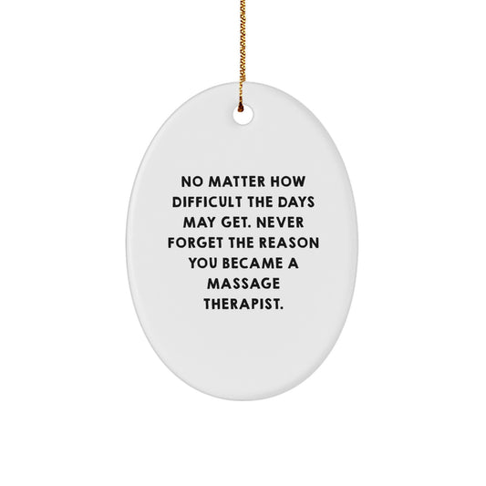 Massage Therapist Gifts from Friends and Family, Oval Ornament with Inspirational Quote for Stress Relief and Relaxation, Christmas Unique Decorations - Image 1