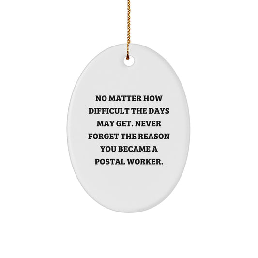 Gifts from Family, Friends, and Coworkers for Postal Worker Men and Women, Oval Ornament Christmas Unique Gifts with Inspirational Quote - Image 1
