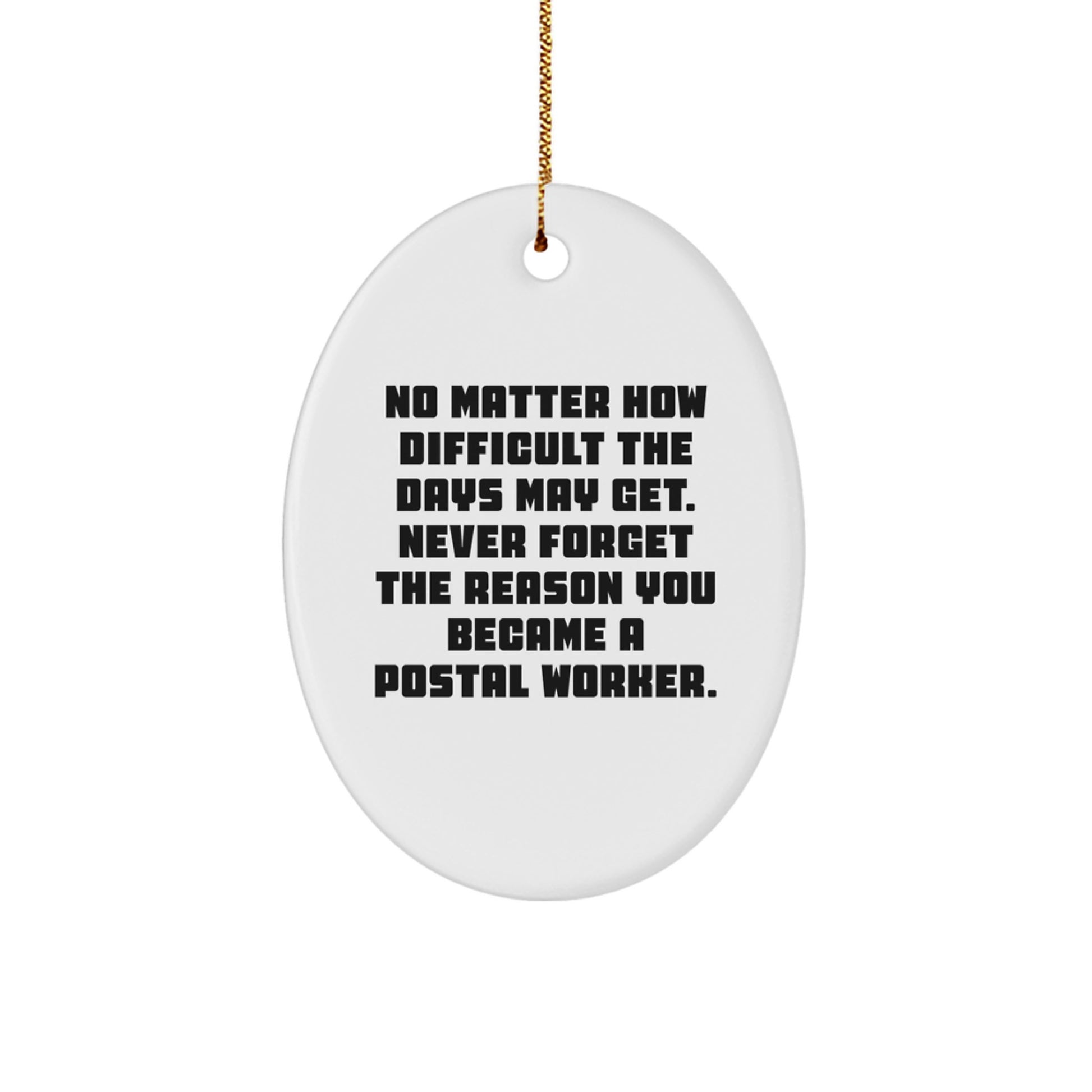 Inspirational Postal Worker Christmas Unique Gifts from Men to Family, Funny Oval Ornament with Quote, Postal Worker Appreciation Decor for Coworkers - Image 1
