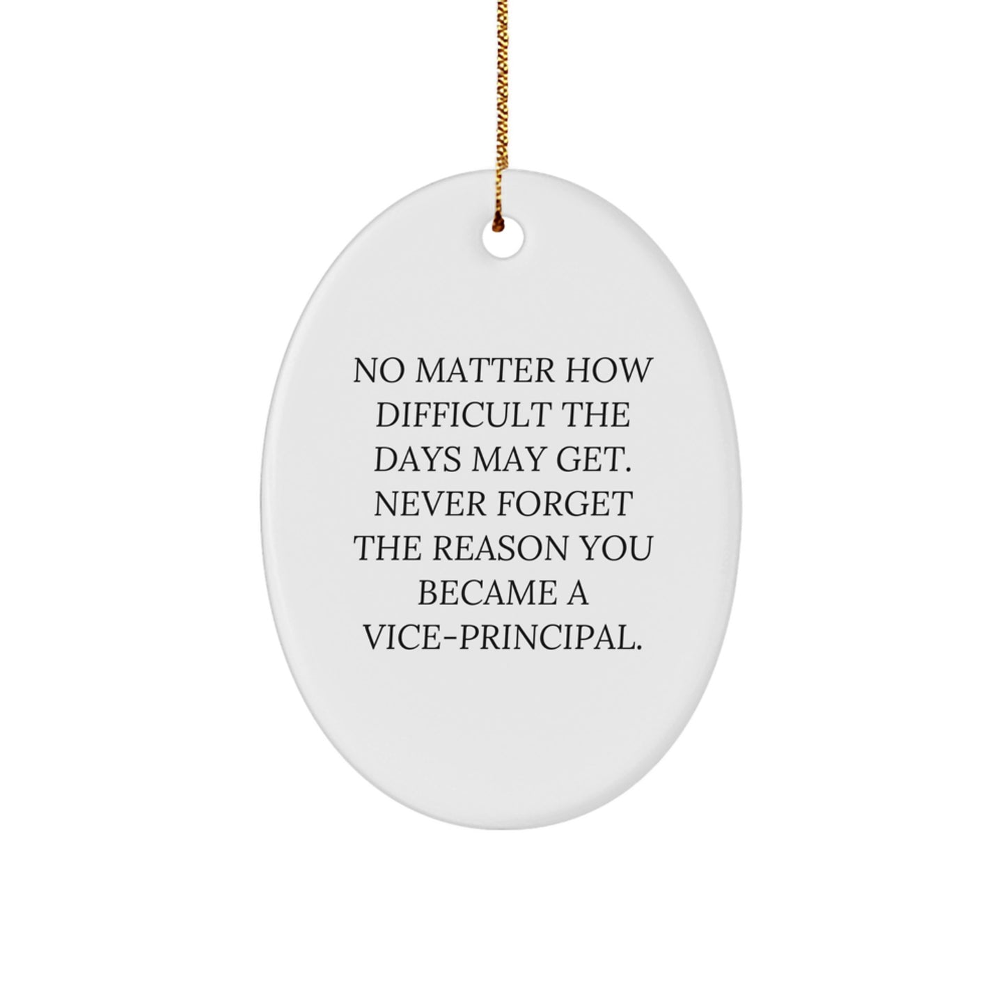 Funny Vice-principal Oval Ornament Gifts from Friends, Coworkers, or Family Members to a Vice-principal, Vice-principal Christmas Unique Gifts for Vice-principal - Image 1