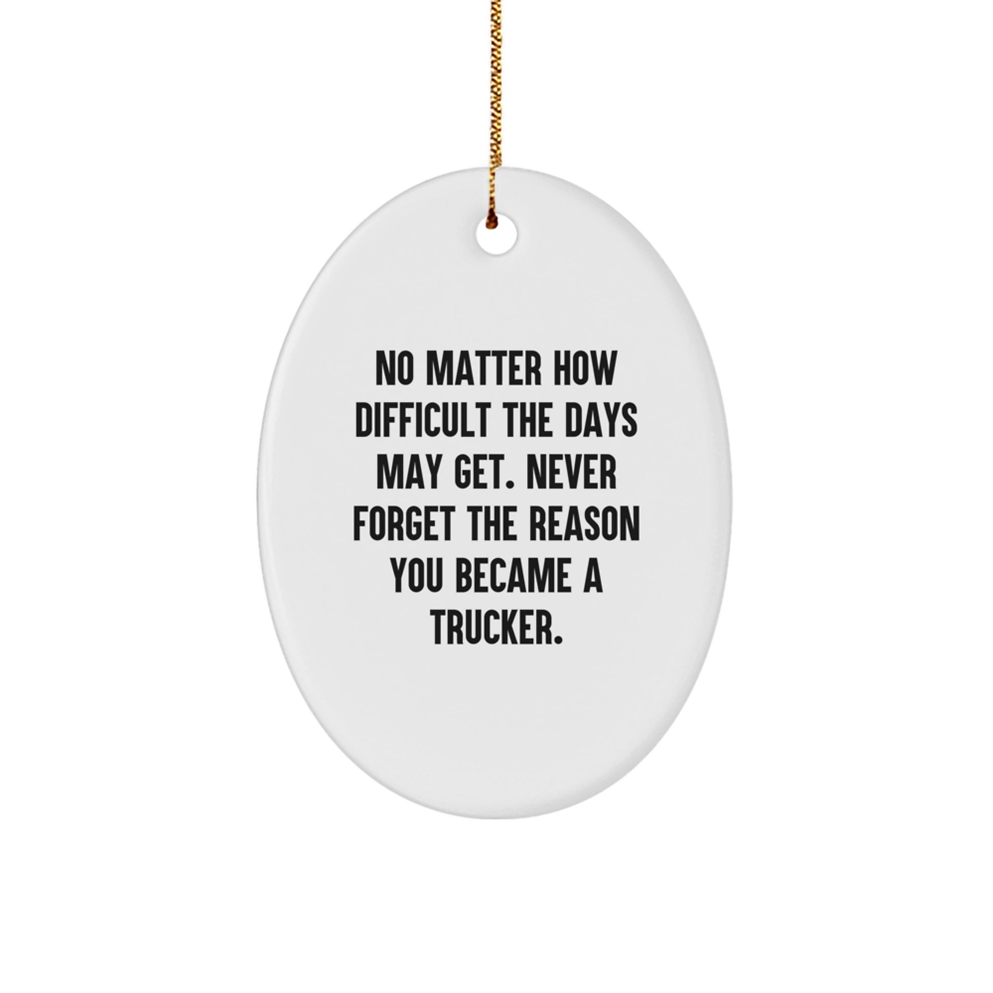 Funny Truck Driver Oval Ornament Gifts from Family to Truckers, Unique Christmas Trucker Gifts for Men, Oval Shaped Ornament Decor - Image 1