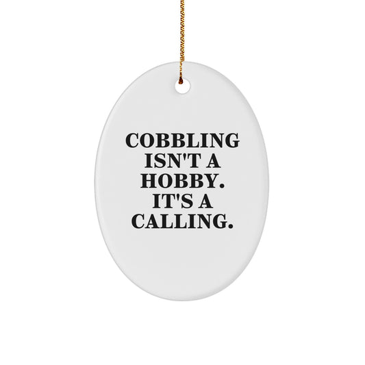 Cobbling Gifts for Him Unique Oval Christmas Decorations, Funny Quote Gifts from Men to Men, Christmas Unique Gifts for Friends or Family - Image 1