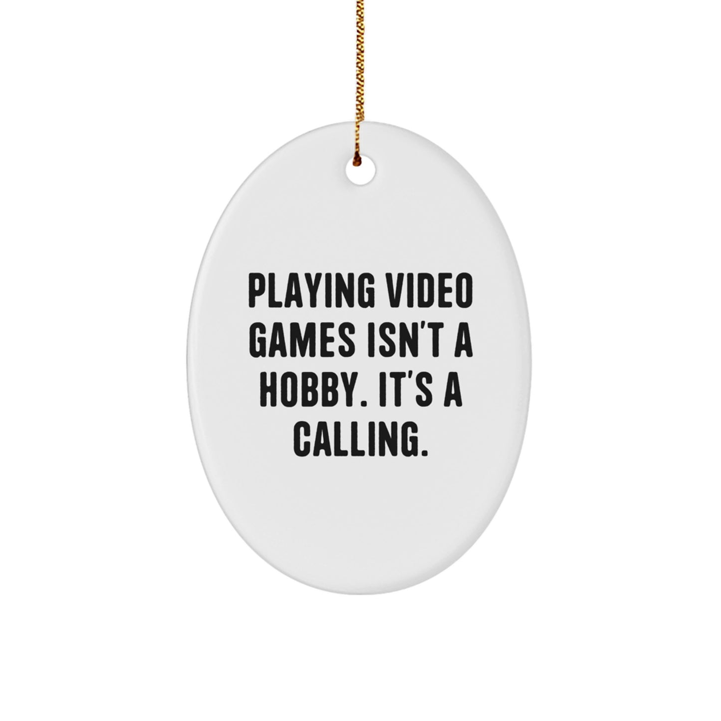 Funny Oval Ornament for Playing Video Games Enthusiasts Gifts from Family - Christmas Unique Gifts for Men, Women, Friends, Coworkers - Image 1