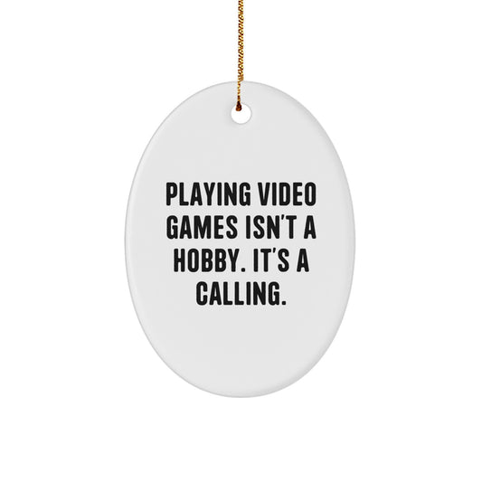 Funny Oval Ornament for Playing Video Games Enthusiasts Gifts from Family - Christmas Unique Gifts for Men, Women, Friends, Coworkers - Image 1