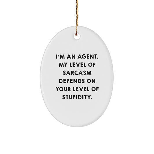 Funny Agent Oval Ornament Gifts from Friends for Christmas - Sassy Agent Agent Decor - Image 1