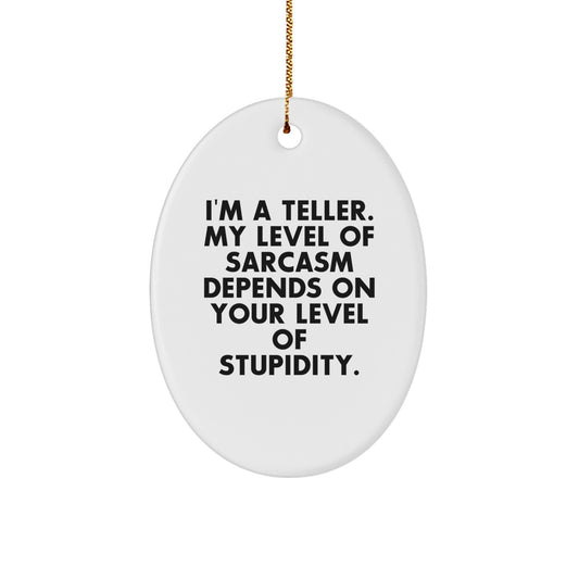 Funny Teller Oval Ornament Gifts from Friends for Christmas Men Women - Image 1