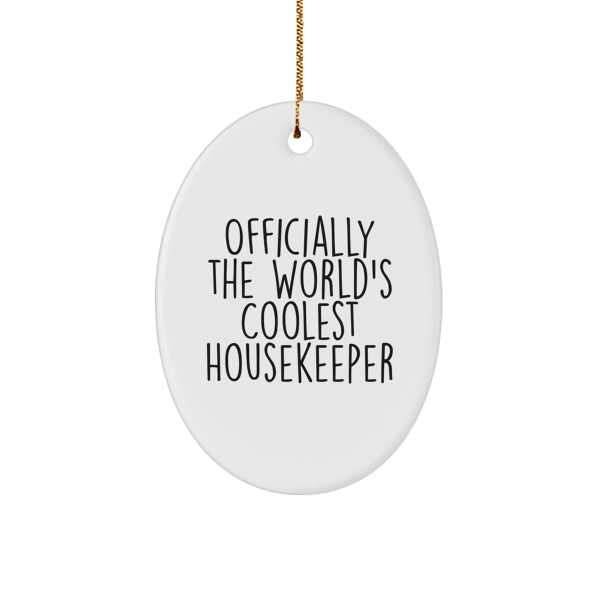 Oval Christmas Ornament for Coworkers Gift – the Coolest Housekeeper - Image 1
