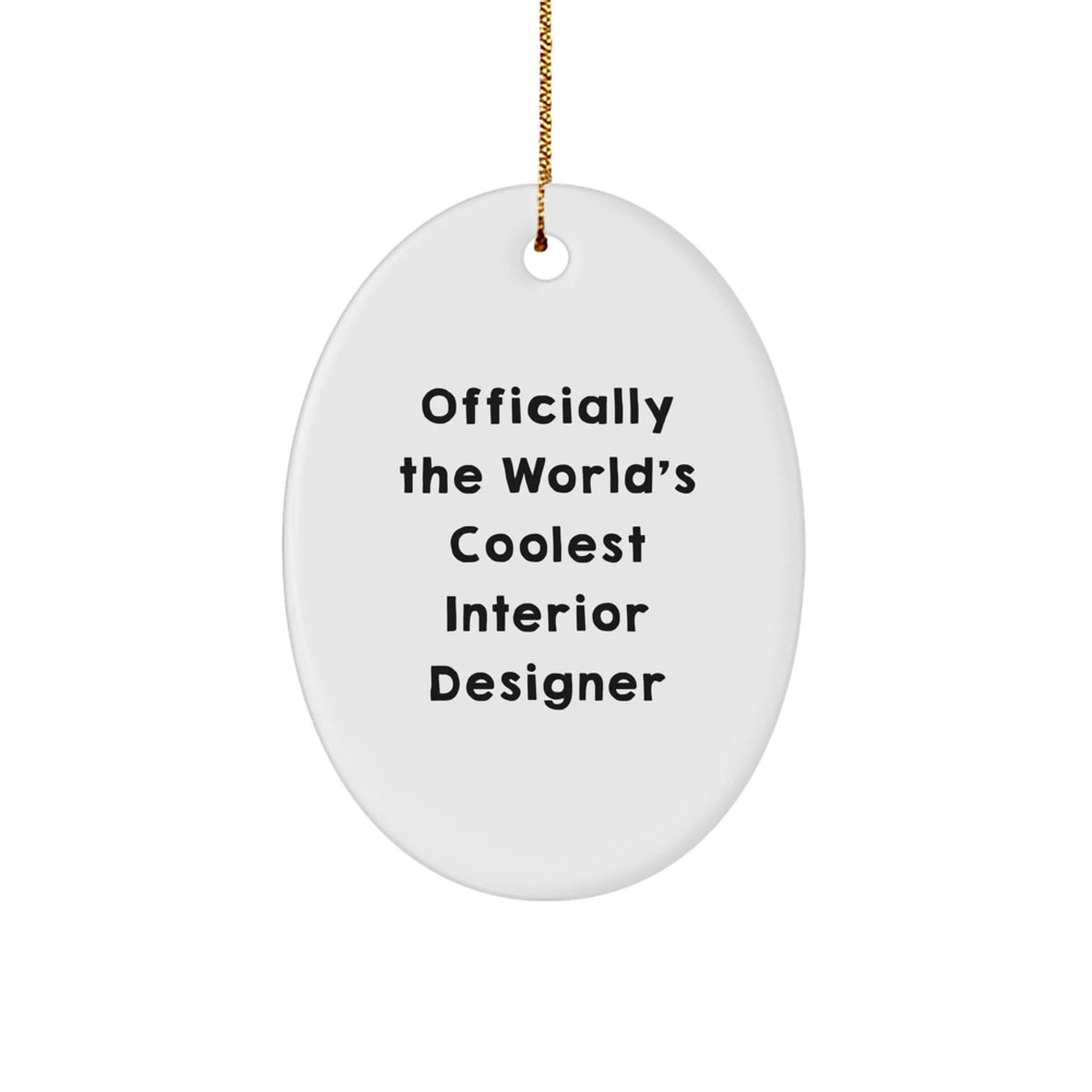 Oval Ornament for Coworkers Officially the World's Coolest Designer Gift - Image 1