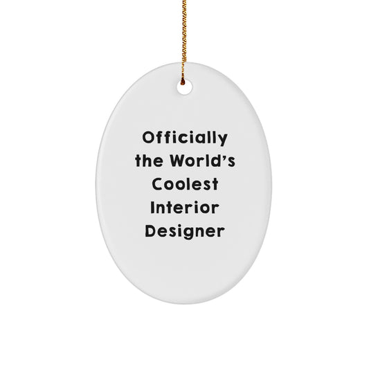 Oval Ornament for Coworkers Officially the World's Coolest Designer Gift - Image 1
