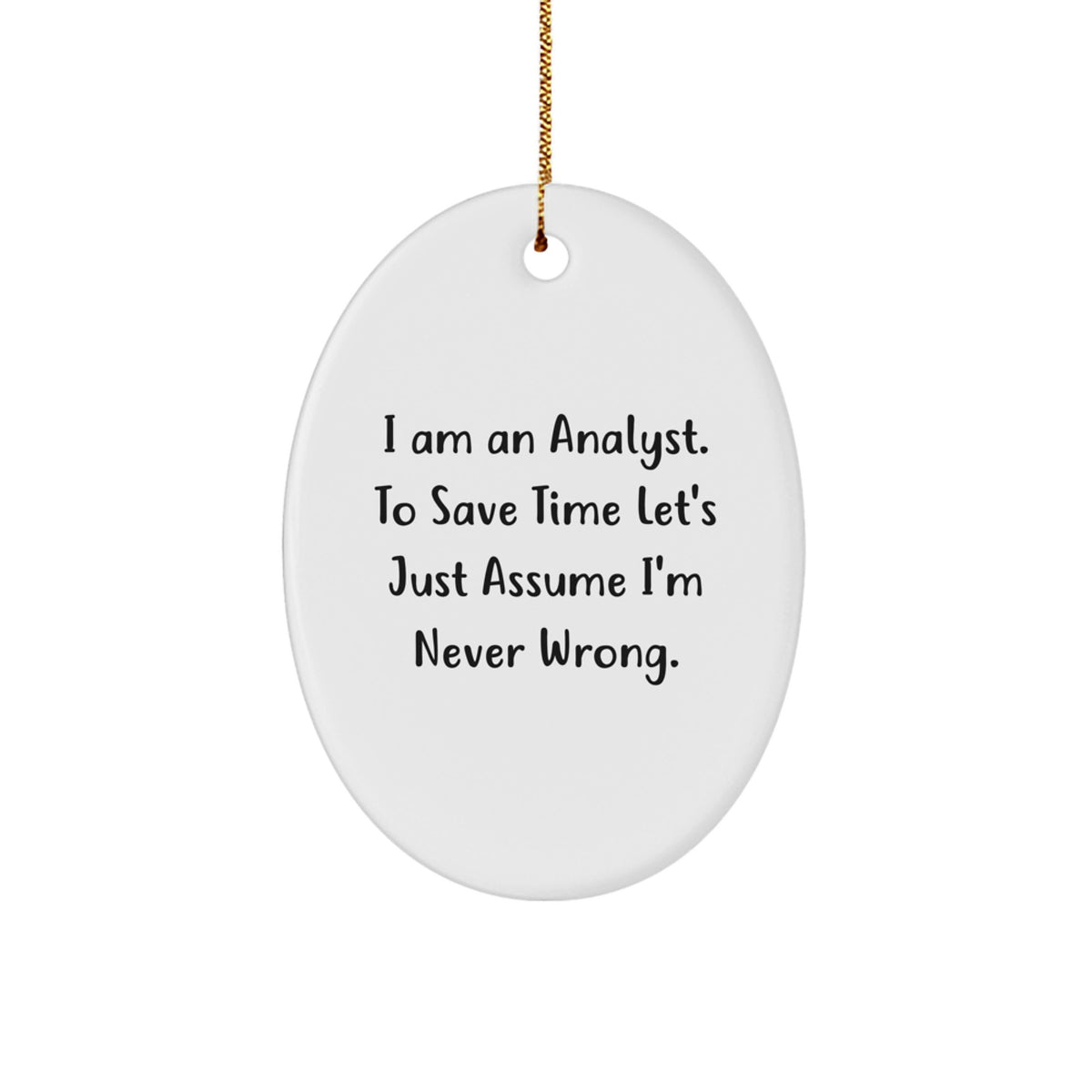 Playful Analyst Christmas Ornament for Friends Gift – I Am an Analyst - Image 1