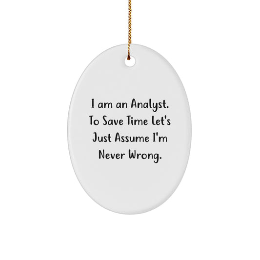 Playful Analyst Christmas Ornament for Friends Gift – I Am an Analyst - Image 1