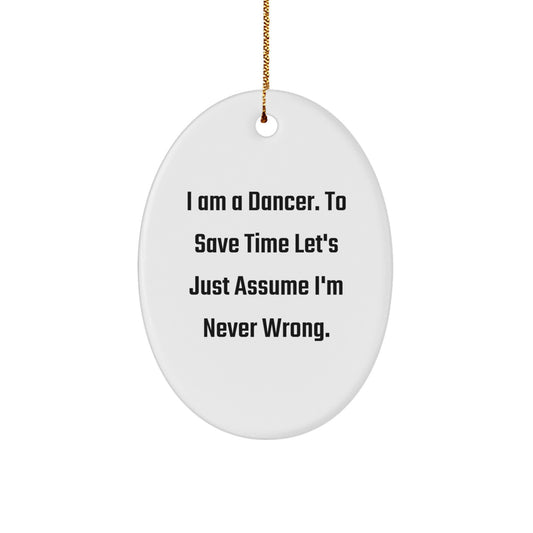Funny Dancer Oval Ornament Gifts from Family, Friends, or Coworkers to Dancer for Christmas - Image 1