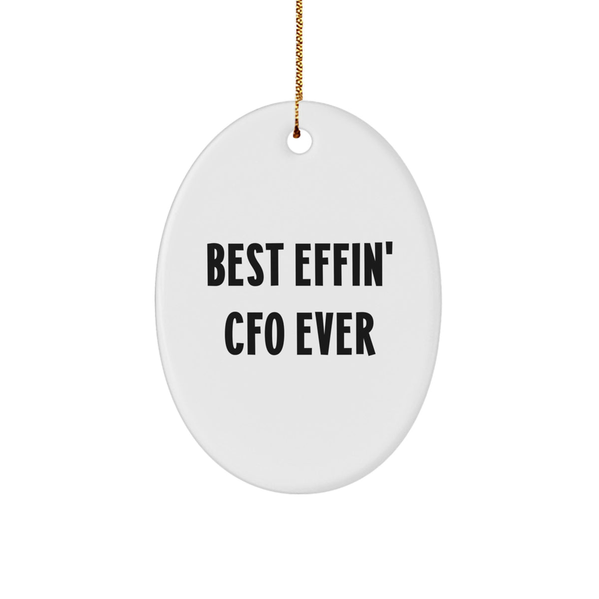 Funny CFO Gifts for Men, Best Effin' Cfo Ever Oval Ornament for Christmas Unique Gifts from Friends - Image 1