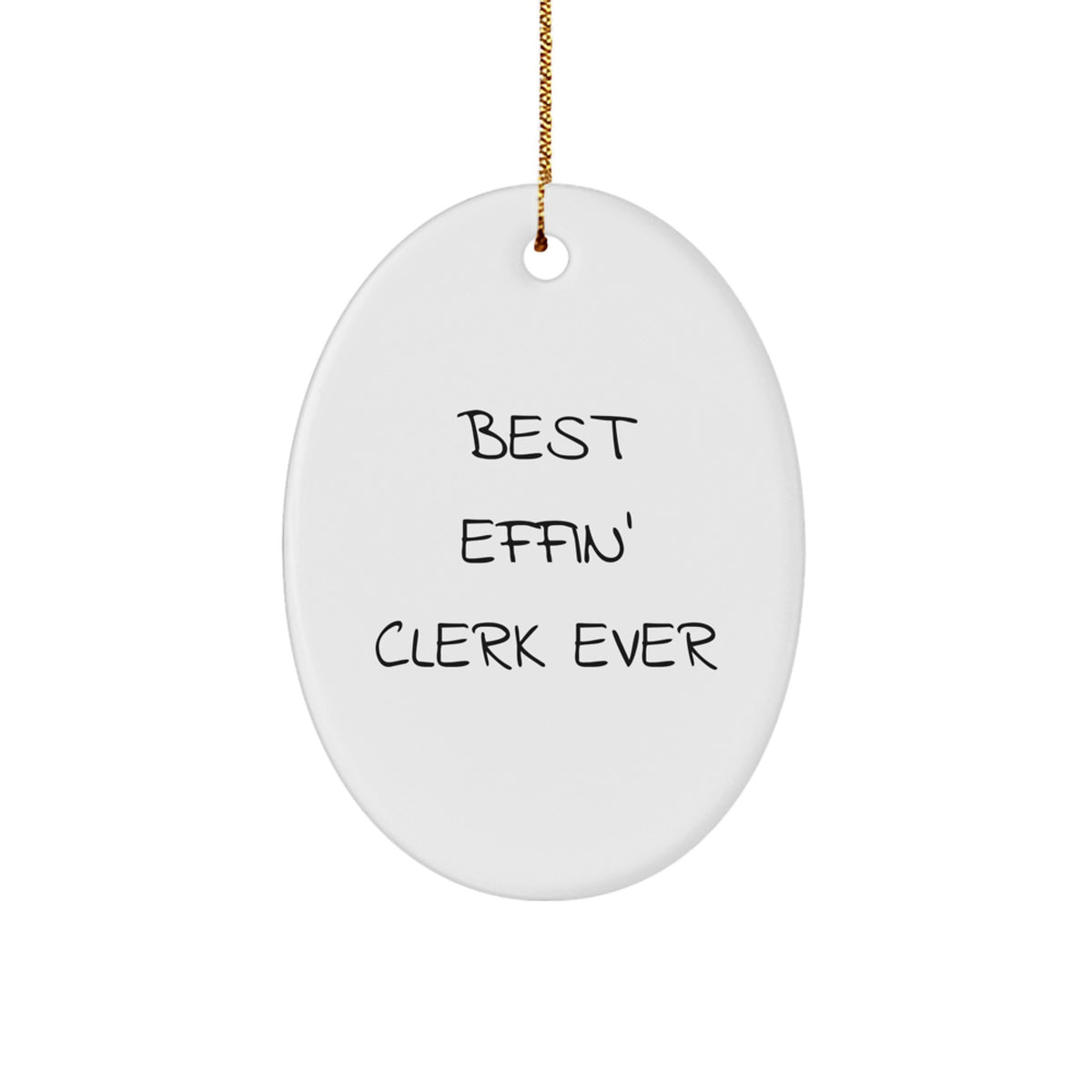Funny Clerk Gifts from Friends, Best Effin' Clerk Ever Oval Ornament, Unique Christmas Decorations for Men, Women, Coworkers, Family - Image 1
