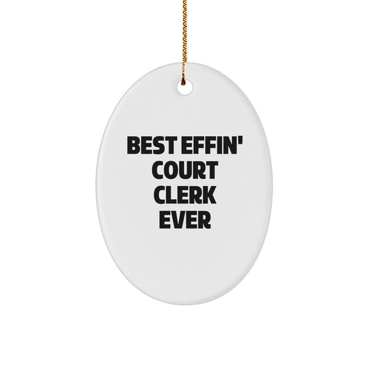 Funny Court Clerk Gifts from Men to Best Effin' Court Clerk Ever Lover, Oval Ornament, Christmas Unique Presents - Image 1