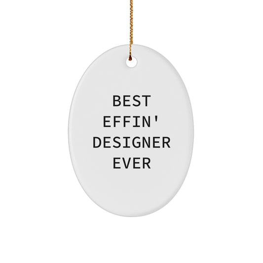 Gifts from Men to Friends - Best Effin' Designer Ever Oval Ornament - Christmas Unique Gifts for Designer - Oval Ornament Decorations - Image 1