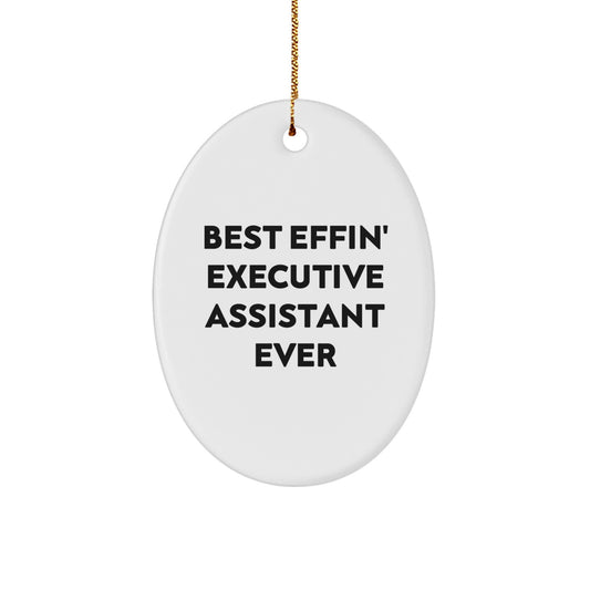 Funny Executive Assistant Gifts for Men - Oval Ornament Best Effin' Ever - Gifts from Family to Executive Assistant at Christmas - Image 1