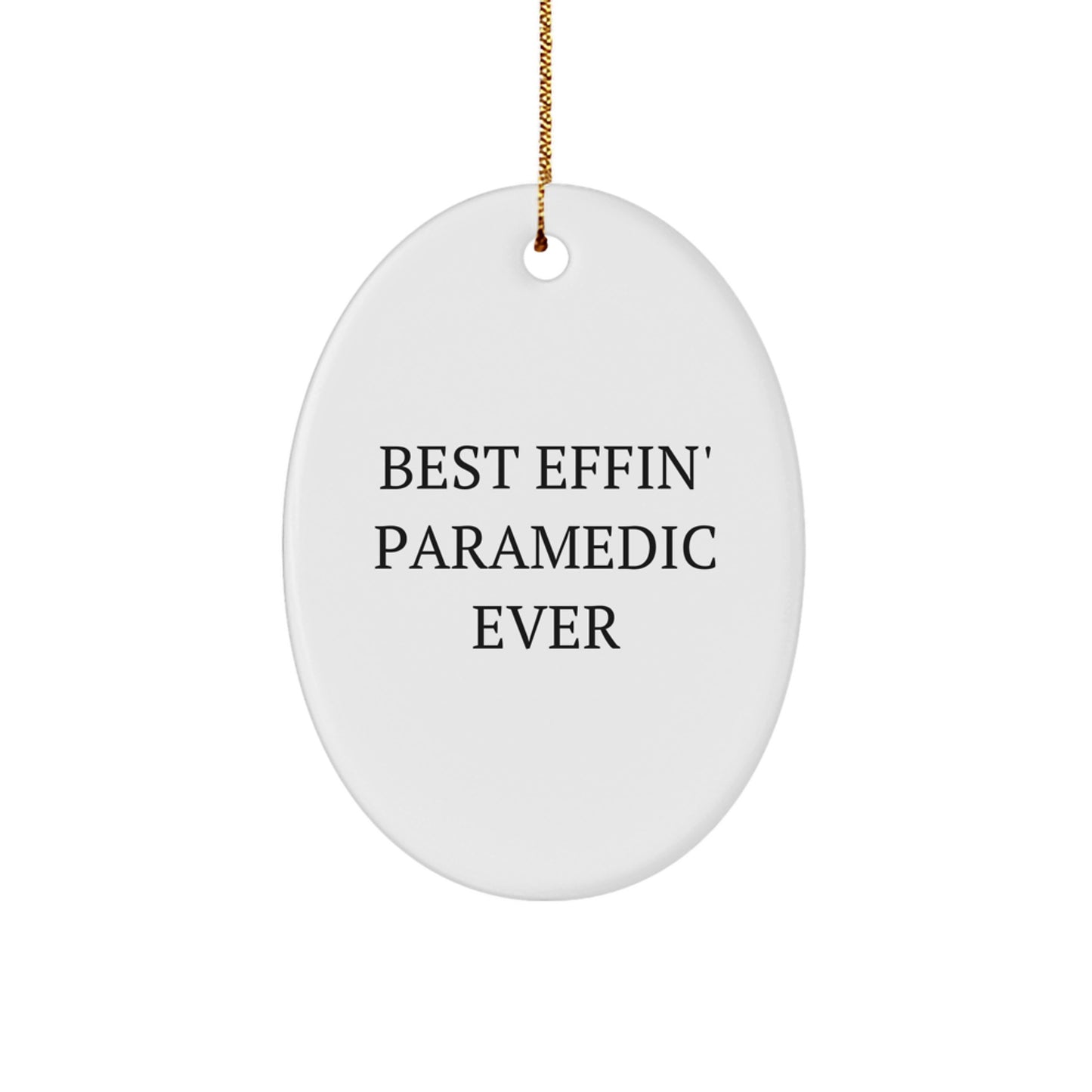Funny Rescue Worker Gifts for Men, Best Effin' Ever Oval Ornament Christmas Unique - Gifts from Friends to Family - Image 1