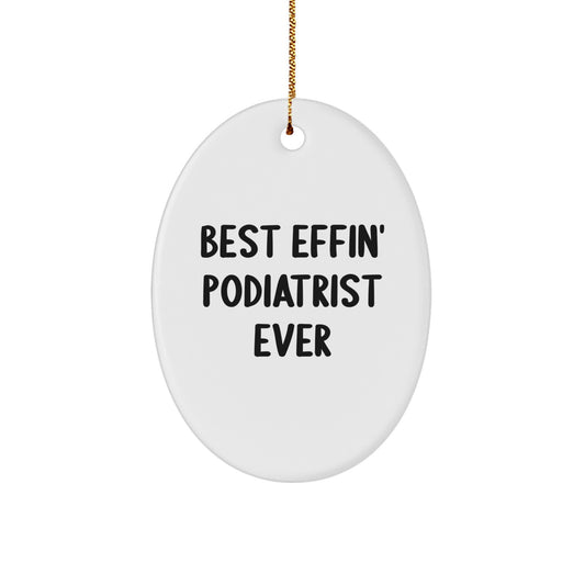Funny Podiatrist Gifts from Friends and Family for the Best Effin' Podiatrist Ever Christmas Unique Gifts - Image 1