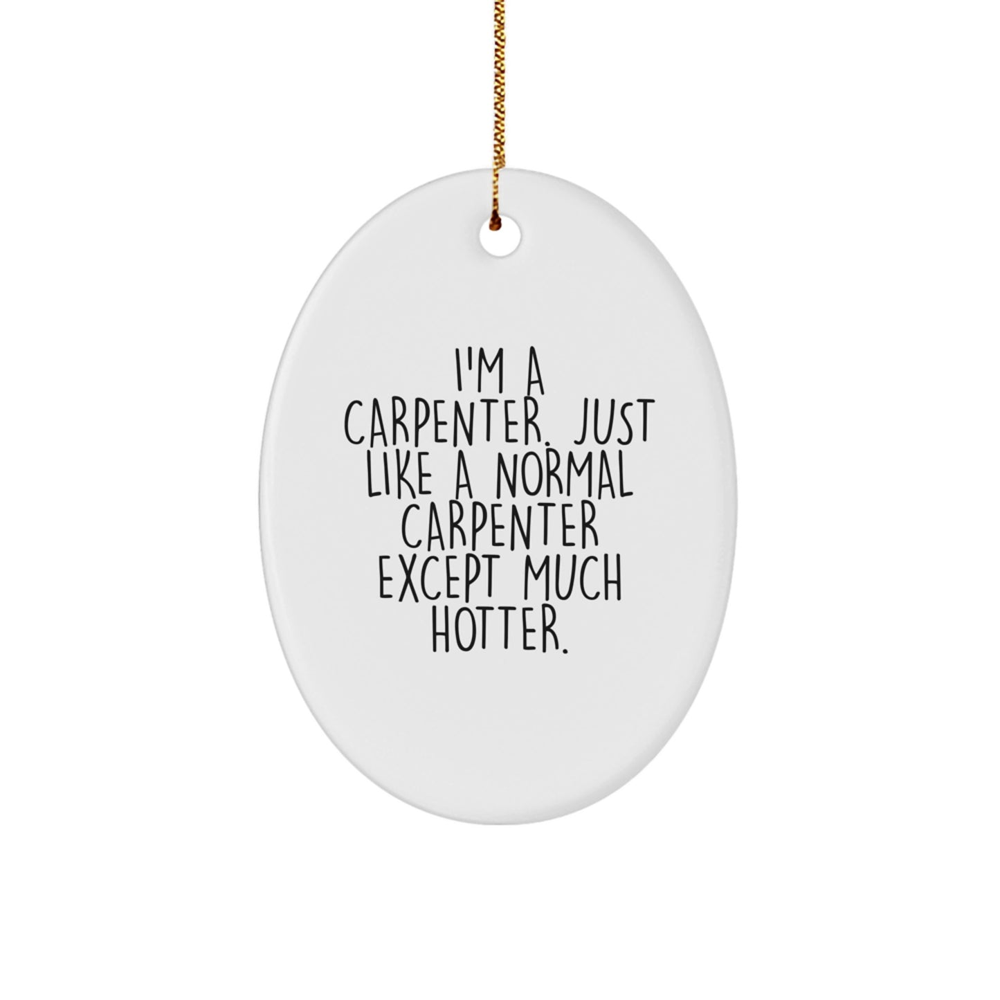 Oval Christmas Ornament for a Best Friend – Carpenter Holiday Gift - Image 1