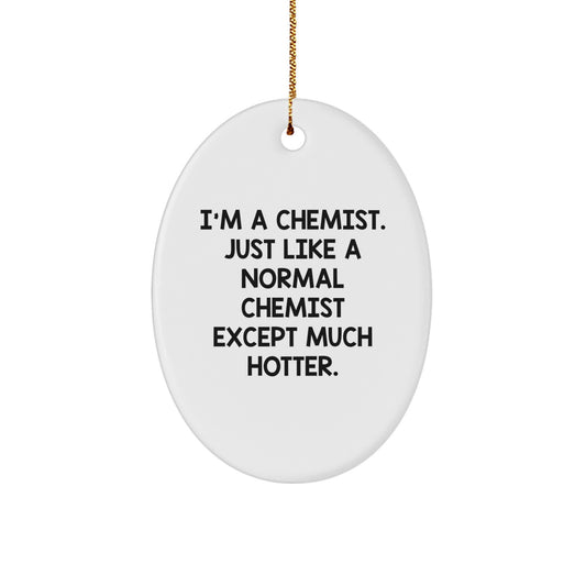 Funny Chemist Gifts, Oval Ornament for Christmas Unique Gifts from Friends, Gifts for Chemist Men - Image 1