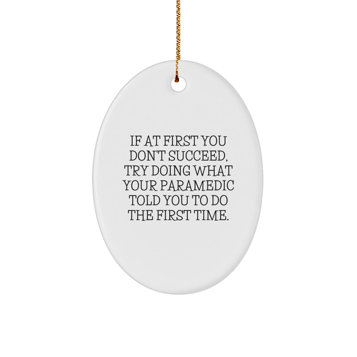Rescue Worker Keepsake Christmas Ornament for Him Gift Try What They Told - Image 1