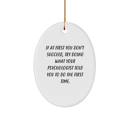 Psychologist Christmas Ornament Idea for Coworkers Bright White Gift - Image 1