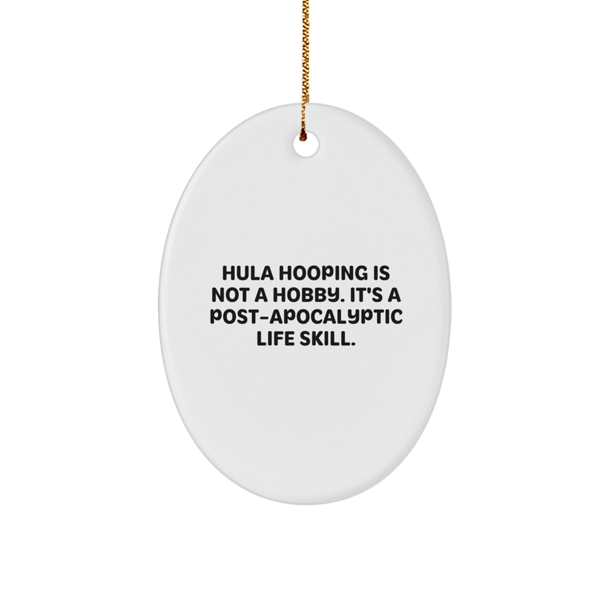 Funny Hula Hooping Oval Ornament Gifts from Men to Hula Hooping Enthusiasts, Unique Christmas Unique Gifts for Women Friends Family - Image 1