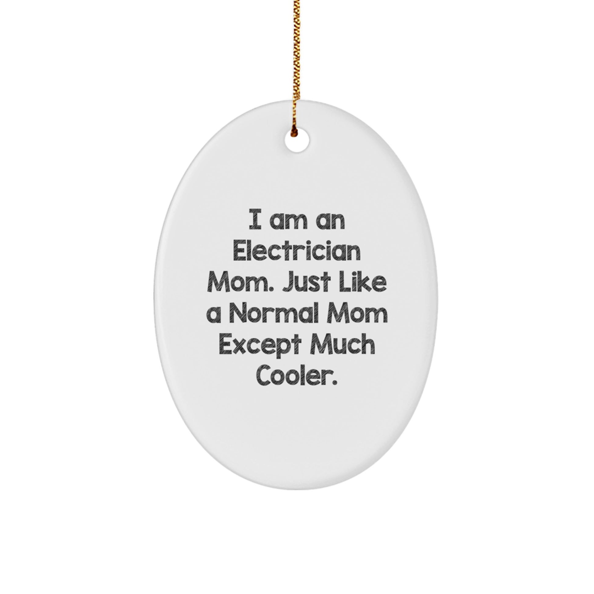 Funny Electrician Mom Oval Ornament Gifts from Men to Women for Electrician Friends Family Coworkers - Image 1