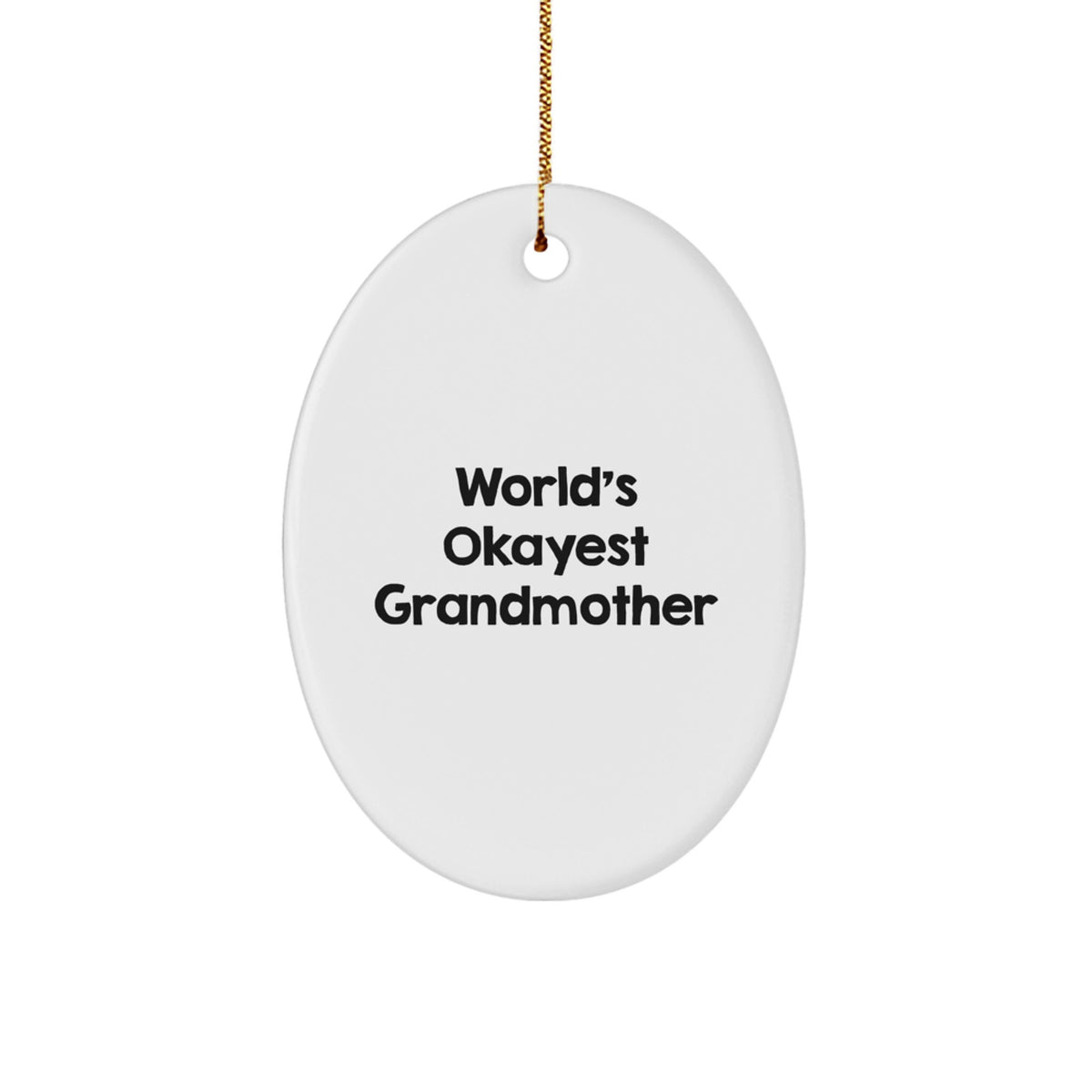 Funny Grandmother Gifts for World's Okayest Grandma Oval Ornament Christmas Unique Ideas Gifts from Family - Image 1