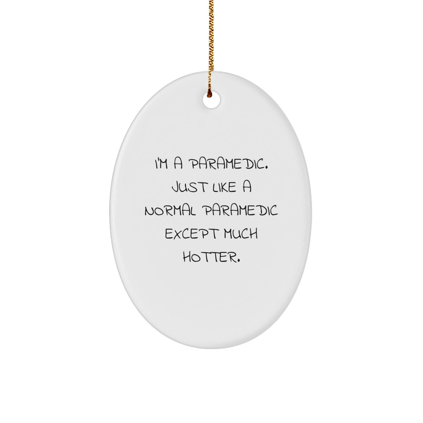 Funny Rescue Worker Christmas Unique Gifts for Friends, Coworkers, or Family - Oval Ornament with I'm A Rescue Worker. - Image 1