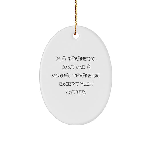 Funny Rescue Worker Christmas Unique Gifts for Friends, Coworkers, or Family - Oval Ornament with I'm A Rescue Worker. - Image 1