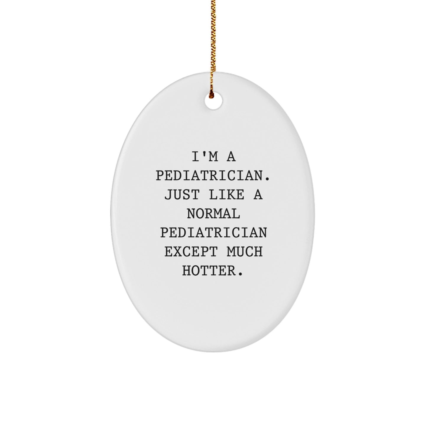 Oval Pediatrician Christmas Ornament for Coworkers Gift Idea - Image 1